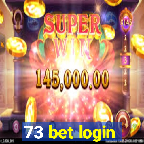 73 bet login